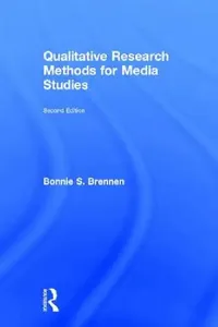 Buy Qualitative Research Methods for Media Studies (English, Bonnie S. Brennen) — BookShops.in