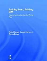 Buy Building Lean, Building Bim (English, Rafael Sacks | Samuel Korb | Ronen Barak) — BookShops.in