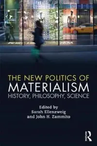 Buy The New Politics of Materialism (English, Sarah Ellenzweig) — BookShops.in