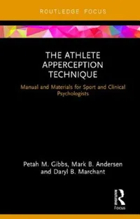 Buy The Athlete Apperception Technique (English, Petah M. Gibbs | Mark B. Andersen | Daryl B. Marchant) — BookShops.in