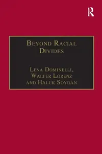 Buy Beyond Racial Divides (English, Lena Dominelli | Walter Lorenz) — BookShops.in