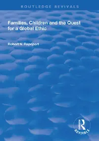 Buy Families, Children and the Quest for a Global Ethic (English, Robert N. Rapoport) — BookShops.in
