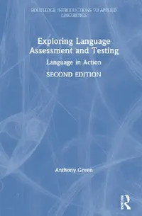 Buy Exploring Language Assessment and Testing (English, Anthony Green) — BookShops.in
