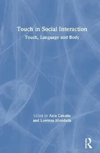 Buy Touch in Social Interaction (English, Asta Cekaite | Lorenza Mondada) — BookShops.in