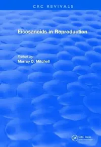 Buy Eicosanoids in Reproduction (English, Murray D. Mitchell) — BookShops.in
