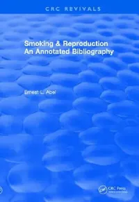 Buy Smoking and Reproduction (1984) (English, Ernest L. Abel) — BookShops.in