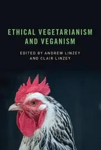 Buy Ethical Vegetarianism and Veganism (English, Linzey) — BookShops.in