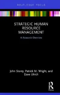 Buy Strategic Human Resource Management (English, John Storey | Dave Ulrich | Patrick M. Wright) — BookShops.in