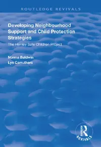 Buy Developing Neighbourhood Support and Child Protection Strategies (English, Norma Baldwin | Lyn Carruthers) — BookShops.in