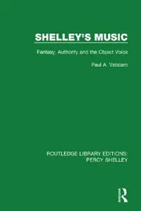 Buy Shelley's Music (English, Paul A. Vatalaro) — BookShops.in