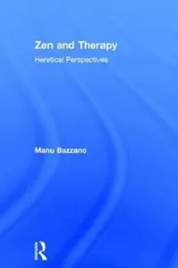 Buy Zen And Therapy (English, Manu Bazzano) — BookShops.in