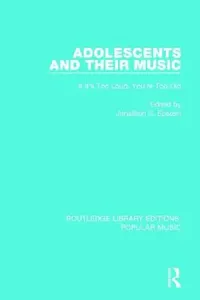 Buy Adolescents and Their Music (English, Jonathon S. Epstein) — BookShops.in