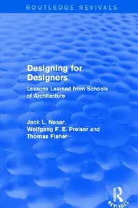 Buy Designing for Designers (Routledge Revivals) (English, Wolfgang F. E. Preiser | Jack Nasar | Thomas Fisher) — BookShops.in