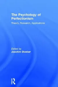 Buy The Psychology of Perfectionism (English, Joachim Stoeber) — BookShops.in