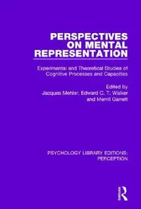 Buy Perspectives on Mental Representation (English, Jacques Mehler | Edward C. T. Walker | Merrill Garrett) — BookShops.in