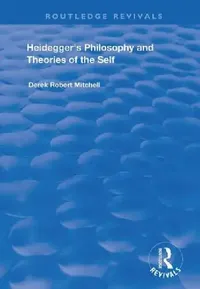 Buy Heidegger's Philosophy and Theories of the Self (English, Derek Robert Mitchell) — BookShops.in