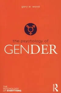Buy The Psychology of Gender (English, Gary Wood) — BookShops.in