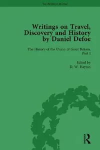 Buy Writings On Travel, Discovery And History By Daniel Defoe, Part Ii (English, W. R. Owens | P. N. Furbank) — BookShops.in