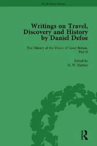 Buy Writings On Travel, Discovery And History By Daniel Defoe, Part Ii (English, W. R. Owens | P. N. Furbank) — BookShops.in