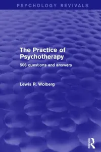 Buy The Practice of Psychotherapy (Psychology Revivals) (English, Lewis R. Wolberg) — BookShops.in
