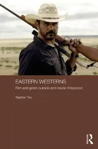 Buy Eastern Westerns (English, Stephen Teo) — BookShops.in
