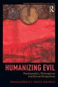 Buy Humanizing Evil (English, Ronald C. Naso | Jon Mills) — BookShops.in
