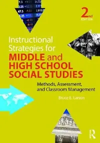 Buy Instructional Strategies for Middle and High School Social Studies (English, Bruce E. Larson) — BookShops.in