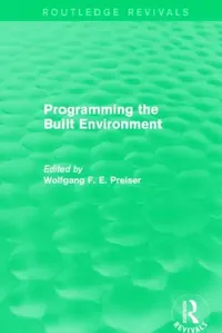 Buy Programming the Built Environment (Routledge Revivals) (English, Wolfgang F. E. Preiser) — BookShops.in