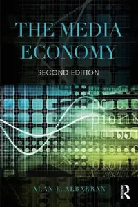 Buy The Media Economy (English, Alan B. Albarran) — BookShops.in