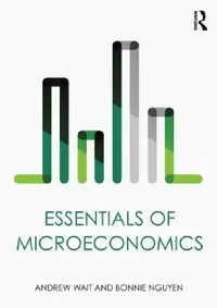 Buy Essentials of Microeconomics (English, Bonnie Nguyen | Andrew Wait) — BookShops.in