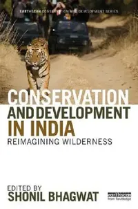 Buy Conservation and Development in India (English, Shonil Bhagwat) — BookShops.in