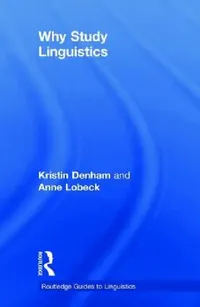 Buy Why Study Linguistics (English, Kristin Denham) — BookShops.in