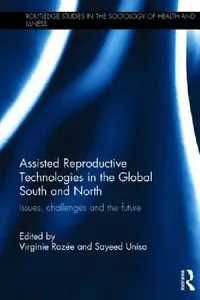Buy Assisted Reproductive Technologies in the Global South and North (English, Virginie Rozée | Sayeed Unisa) — BookShops.in