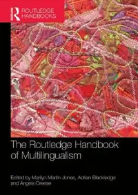 Buy The Routledge Handbook of Multilingualism (English, Marilyn Martin-Jones | Adrian Blackledge | Angela Creese) — BookShops.in