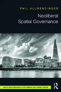 Buy Neoliberal Spatial Governance (English, Phil Allmendinger) — BookShops.in