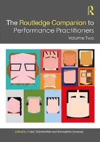 Buy The Routledge Companion to Performance Practitioners (English, Franc Chamberlain | Bernadette Sweeney) — BookShops.in