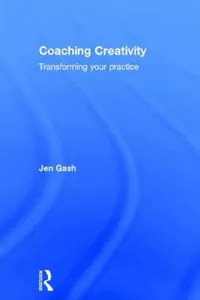 Buy Coaching Creativity (English, Jen Gash) — BookShops.in