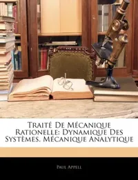 Buy Traité De Mécanique Rationelle (English, Paul Appell) — BookShops.in