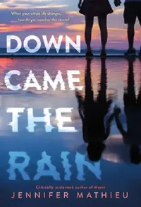 Buy Down Came the Rain (English, Jennifer Mathieu) — BookShops.in