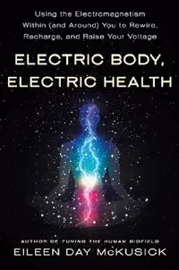 Buy Electric Body, Electric Health (English, Eileen Day McKusick) — BookShops.in