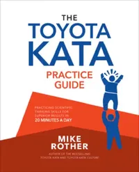 Buy The Toyota Kata Practice Guide | by Mike Rother | McGraw-Hill Companies | by Mike Rother | McGraw-Hill Companies | by Mike Rother | McGraw-Hill Companies | by Mike Rother | McGraw-Hill Companies | by Mike Rother | McGraw-Hill Companies | by Mike Rother | McGraw-Hill Companies | by Mike Rother | McGraw-Hill Companies | by Mike Rother | McGraw-Hill Companies — BookShops.in