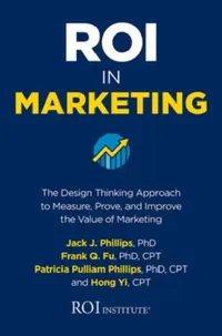 Buy Roi in Marketing (English, Jack J. Phillips | Frank Q. Fu | Patricia Pulliam Phillips) — BookShops.in
