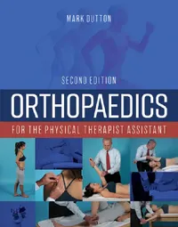 Buy Orthopaedics for the Physical Therapist Assistant (English, Mark Dutton) — BookShops.in