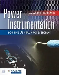 Buy Power Instrumentation for the Dental Professional (English, Lisa Mayo) — BookShops.in