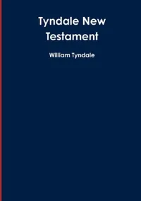 Buy Tyndale New Testament (English, William Tyndale) — BookShops.in