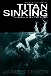 Buy Titan Sinking (English, James Dixon | Jim Cornette | Benjamin Richardson) — BookShops.in