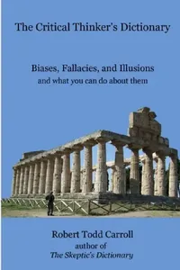 Buy The Critical Thinker's Dictionary (English, Robert Carroll) — BookShops.in