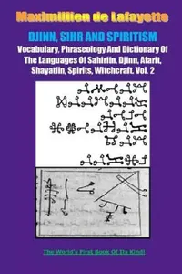 Buy DJINN, SIHR AND SPIRITISM. Volume 2 (English, Maximillien De Lafayette) — BookShops.in