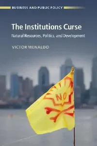 Buy The Institutions Curse | by Victor Menaldo | Cambridge University Press | by Victor Menaldo | Cambridge University Press | by Victor Menaldo | Cambridge University Press | by Victor Menaldo | Cambridge University Press | by Victor Menaldo | Cambridge University Press | by Victor Menaldo | Cambridge University Press | by Victor Menaldo | Cambridge University Press | by Victor Menaldo | Cambridge University Press | by Victor Menaldo | Cambridge University Press | by Victor Menaldo | Cambridge Univ — BookShops.in