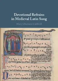 Buy Devotional Refrains in Medieval Latin Song (English, Mary Channen Caldwell) — BookShops.in